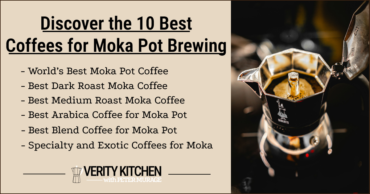 Best Coffees for Moka Pot - Verity Kitchen
